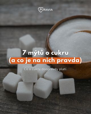 7 mýtů o cukru Pojďme si ujasnit, co je mýtus a co fakt — stručně a srozumitelně. Prolistujte karusel a uložte na později....
